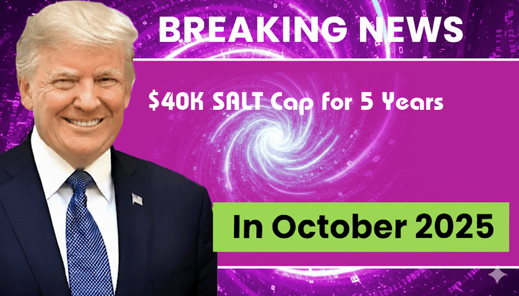 $40,000 SALT Cap for Five Years Before Returning to $10,000